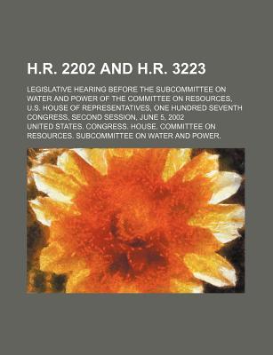 H.R. 2202 and H.R. 3223