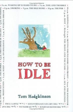 How to Be Idle