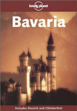 Lonely Planet Bavaria (Lonely Planet Bavaria)