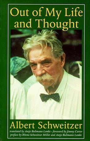 Out of My Life and Thought (The Albert Schweitzer Library)