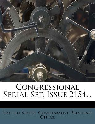 Congressional Serial Set, Issue 2154...