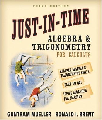 Just In Time Algebra And Trigonometry For Students Of