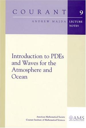 Introduction To Pdes And Waves For The Atmosphere And