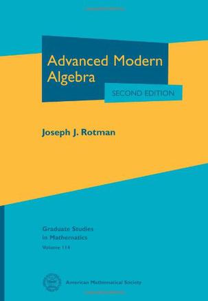Advanced Modern Algebra