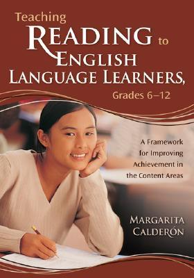 Teaching Reading to English Language Learners. Grades 6-12