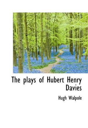 Hubert Henry Davies Net Worth