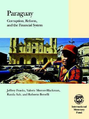 Paraguay Corruption Reform And The Financial System