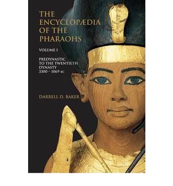 Encyclopedia Of Egyptian Pharaohs