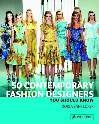 50 Fashion Designers You Should Know (50 You Should Know) By Simone Werle 50 Fashion Designers You Should Know (50 You Should Know) By Simone Werle