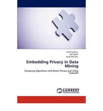 Embedding Privacy in Data Mining