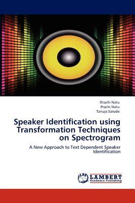 Speaker Identification Using Transformation Techniques on Spectrogram