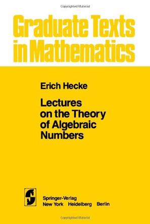 Lectures on the Theory of Algebraic Numbers