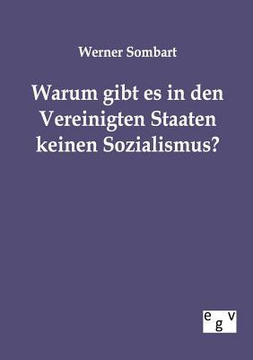 Warum Gibt Es in Den Vereinigten Staaten Keinen Sozialismus?