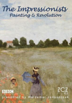 印象派 绘画与革命 The Impressionists - Painting and Revolution