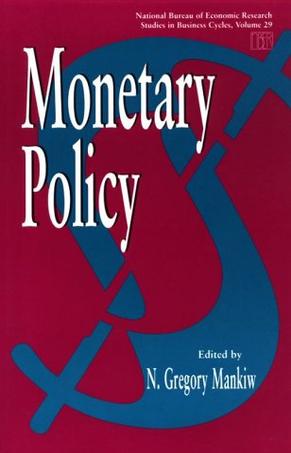 Monetary Policy (National Bureau of Economic Research Monetary Policy (National Bureau of Economic Research