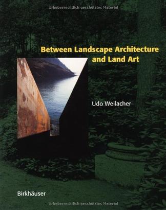 Between Landscape Architecture and Land Art
