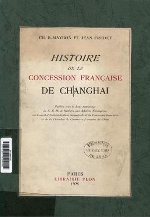 L‘Histoire de la Concession Française de Changhai