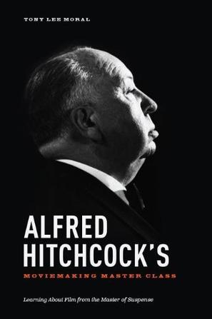 Alfred Hitchcock's Movie Making Master Class