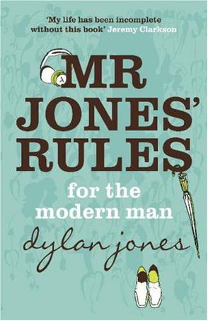 Mr.Jones' Rules for the Modern Man