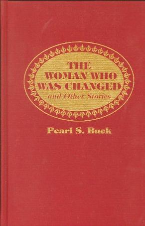 Woman Who Was Changed and Other Stor
