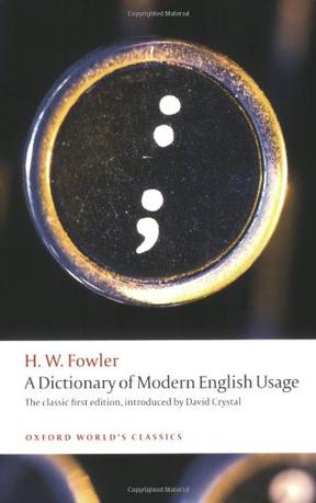 A Dictionary of Modern English Usage