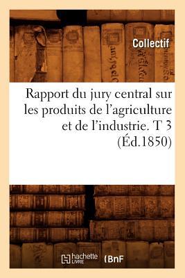 Rapport Du Jury Sur Les Produits T3 Ed 1850