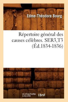Rep Des Causes Celebres S3 T3 Ed 1834 1836