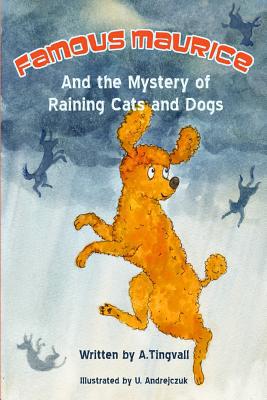 Famous Maurice and the Mystery of Raining Cats and Dogs