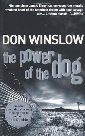 The Power of the Dog. Don Winslow