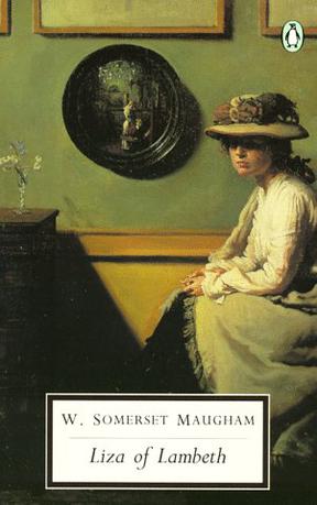 Liza of Lambeth (Penguin Twentieth-Century Classics)