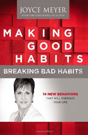 Making Good Habits, Breaking Bad Habits