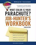 What Color is Your Parachute? Job-hunter's Workbook