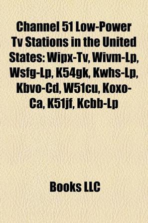 Channel 51 Low-Power TV Stations in the United States