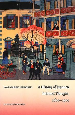 A History of Japanese Political Thought, 1600–1901