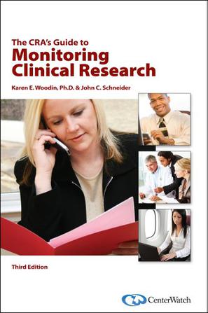 The CRA's Guide to Monitoring Clinical Research