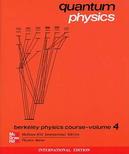 Quantum Physics: Berkeley Physics Course Volume 4
