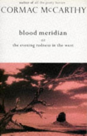 Blood Meridian (Picador Books)