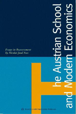 The Austrian School and Modern Economics
