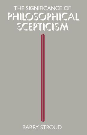 The Significance of Philosophical Scepticism