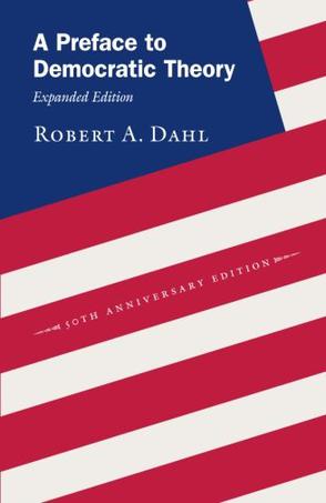 A Preface to Democratic Theory, Expanded Edition