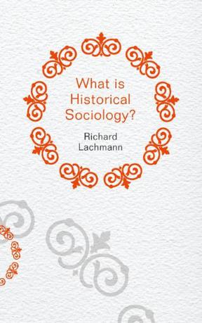 What is Historical Sociology