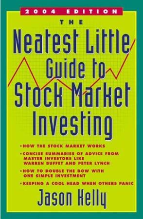 The Neatest Little Guide to Stock Market Investing (Revised Edition) (Neatest Little Guide to Stock Market Investing)