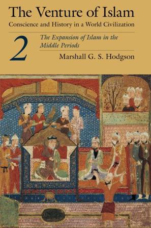 The Venture of Islam, Volume 2