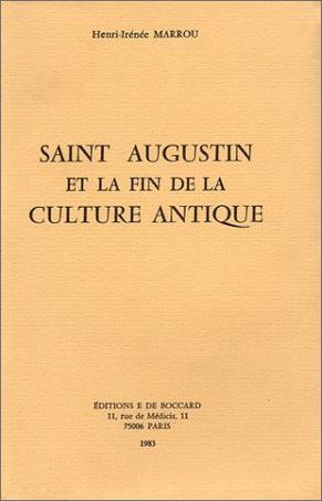 Saint Augustin et la fin de la culture antique