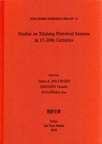 Studies on Xinjiang Historical Sources in 17-20th Centuries