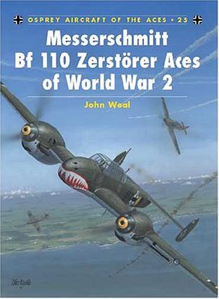 Messerschmitt Bf 110 Zerstorer Aces of World War 2