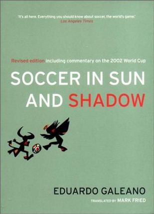 Soccer in Sun and Shadow, New Edition