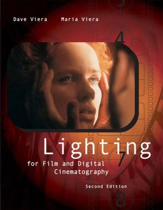 Lighting for Film and Digital Cinematography (with InfoTrac )