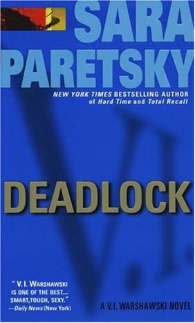 Deadlock (V.I. Warshawski Novels)