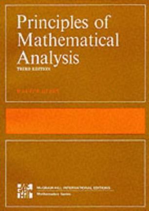 Principles of Mathematical Analysis (International Series in Pure & Applied Mathematics)
